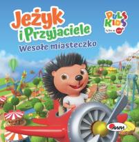 Okładka książki Jeżyk i przyjaciele Wesołe Miasteczko