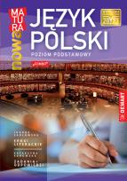 Okładka książki Język Polski. Nowa matura. Poziom podstawowy