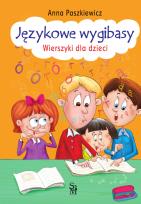 Okładka książki Językowe wygibasy. Wierszyki dla dzieci