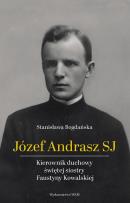 Okładka książki Józef Andrasz SJ. Kierownik duchowy świętej...