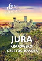 Okładka książki Jura Krakowsko-Częstochowska. Slow przewodnik