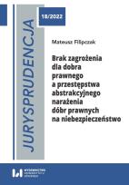 Okładka książki Jurysprudencja 18/2022. Brak zagrożenia dla dobra prawnego a przestępstwa abstrakcyjnego narażenia