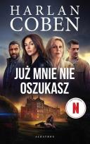 Okładka książki Już mnie nie oszukasz (wydanie filmowe)