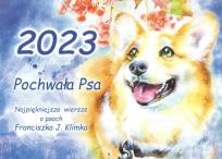 Okładka książki Kalendarz 2023 Pochwała Psa / Ars Restituta
