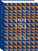 Okładka książki Kalendarz Dyrektora Szkoły 2023/2024
