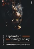 Okładka książki Kapłaństwo wymaga ofiary