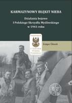 Okładka książki Karmazynowy błękit nieba. Działania bojowe I Polskiego Skrzydła Myśliwskiego w 1941 roku