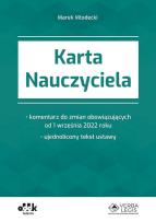 Okładka książki Karta Nauczyciela - komentarz do zmian obowiązujących od 1 września 2022 roku - ujednolicony tekst u