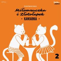 Okładka książki Kawiarnia. Miłomruczka i Złotołapek