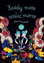 Okładka książki Każdy może ocalić morze