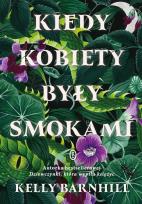 Okładka książki Kiedy kobiety były smokami