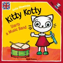Okładka książki Kitty Kotty Starts a Music Band wer. angielska