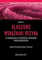 Okładka książki Kluczowe wskaźniki ryzyka w zarządzaniu płynnością finansową przedsiębiorstwa