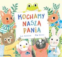 Okładka książki Kochamy naszą panią. Kolekcja OQO