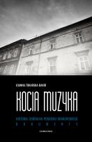 Okładka książki Kocia muzyka. Chóralna historia pogromu krakowskiego Tom 2