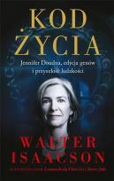 Okładka książki Kod życia. Jennifer Doudna, edycja genów i przyszłość ludzkości