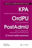 Okładka książki Kodeks postępowania administracyjnego. Ordynacja podatkowa. Prawo o postępowaniu przed sądami administracyjnymi. 27 innych aktów prawnych wyd. 37