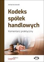 Okładka książki Kodeks spółek handlowych Komentarz praktyczny