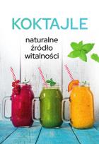 Okładka książki Koktajle. Naturalne źródło witalności