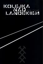 Okładka książki Kolejka nad Landekiem