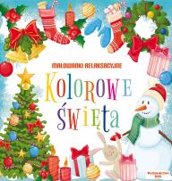 Okładka książki Kolorowe święta. Malowanki relaksacyjne