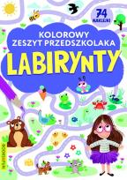 Okładka książki Kolorowy zeszyt przedszkolaka. Labirynty