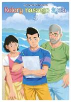 Okładka książki Kolory naszego życia. Tom 3