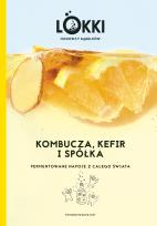 Okładka książki Kombucza, kefir i spółka. Fermentowane napoje z całego świata