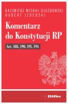 Okładka książki Komentarz do Konstytucji RP art. 188, 190, 191, 194