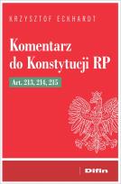 Okładka książki Komentarz do Konstytucji RP art. 213, 214, 215