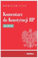 Okładka książki Komentarz do Konstytucji RP art. 23, 64