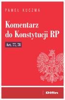 Okładka książki Komentarz do Konstytucji RP art. 77, 78