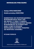 Okładka książki Komentarz do Rozporządzenia wykonawczego Rady (UE) nr 282/2011 z dnia 15 marca 2011 r.