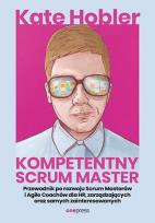 Okładka książki Kompetentny Scrum Master