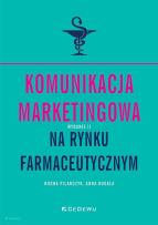 Okładka książki Komunikacja marketingowa na rynku farmaceutycznym