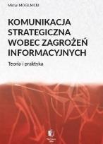 Okładka książki Komunikacja strategiczna wobec zagrożeń...