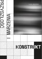 Okładka książki Komunikacyjny konstrukt pojęć przyszłość...