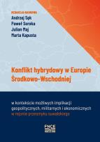 Okładka książki Konflikt hybrydowy w Europie Środkowo-Wschodniej w kontekście możliwych implikacji geopolitycznych m