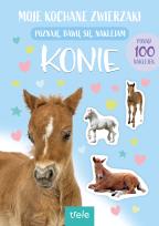 Okładka książki Konie. Moje kochane zwierzaki