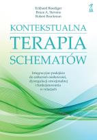 Okładka książki Kontekstualna terapia schematów. Integracyjne podejście do zaburzeń osobowości, dysregulacji emocjonalnej i funkcjonowania w relacjach