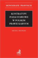 Okładka książki Kontratypy pozaustawowe w polskim prawie karnym
