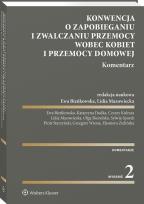 Okładka książki Konwencja o zapobieganiu i zwalczaniu przemocy wobec kobiet i przemocy domowej. Komentarz