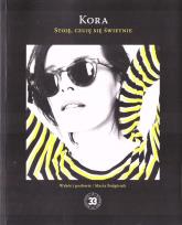 Okładka książki Kora. Stoję, czuję się świetnie