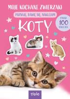 Okładka książki Koty. Moje kochane zwierzaki