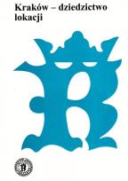 Okładka książki Kraków - dziedzictwo lokacji