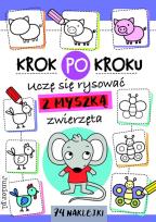Okładka książki Krok po kroku. Uczę się rysować z Myszką zwierzęta
