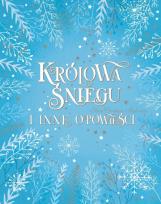 Okładka książki Królowa Śniegu i inne opowieści