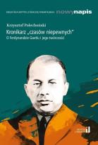 Okładka książki Kronikarz ''czasów niepewnych