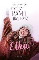 Okładka książki Krótsze ramię trójkąta Tom 1 Elka