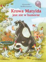 Okładka książki Krowa Matylda jest nie w humorze